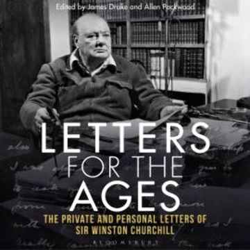 Letters for the Ages Winston Churchill audiobook, Sir Winston S. Churchill