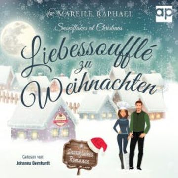 Liebessoufflé zu Weihnachten audiobook, Mareile Raphael