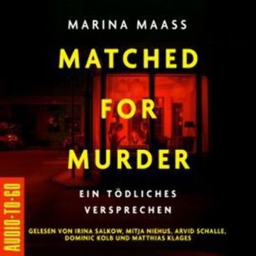 Matched for Murder - Ein tödliches Versprechen (ungekürzt) audiobook, Marina Maaß