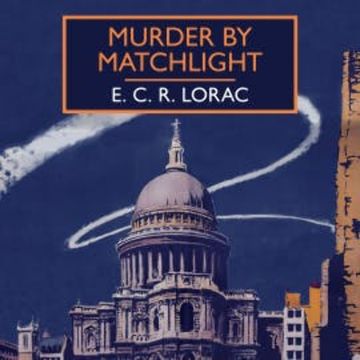 Murder by Matchlight audiobook, E.C.R. Lorac