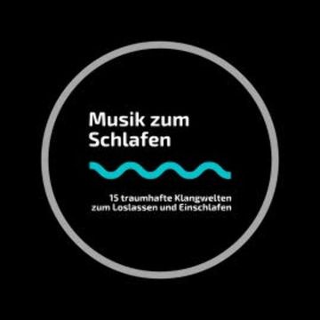Musik zum Schlafen: 15 traumhafte Klangwelten zum Loslassen und Einschlafen audiobook, Neil Postman