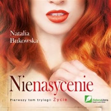 Nienasycenie audiobook, Natalia Bukowska