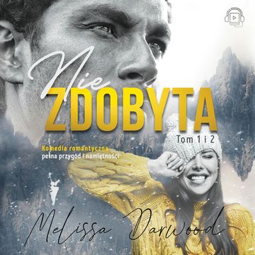 Niezdobyta. Tom 1 i 2 audiobook, Melissa Darwood