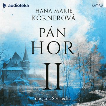 Pán hor II, Hana Marie Körnerová