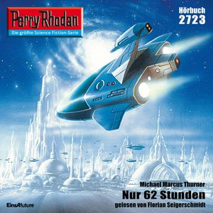 Perry Rhodan 2723: Nur 62 Stunden, Michael Marcus Thurner