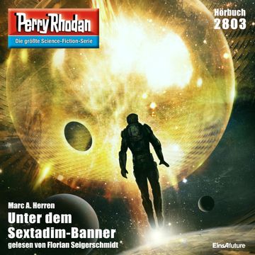Perry Rhodan 2803: Unter dem Sextadim-Banner audiobook, Marc A. Herren