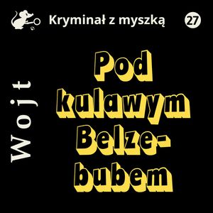 Pod kulawym Belzebubem, Albert Wojt
