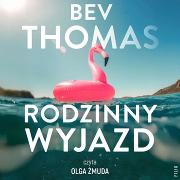 Rodzinny Wyjazd audiobook, Bev Thomas