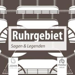 Ruhrgebiet Sagen und Legenden, Christine Giersberg