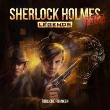 Sherlock Holmes Legends, Untold, Folge 4: Tödliche Pranken audiobook, Markus Duschek