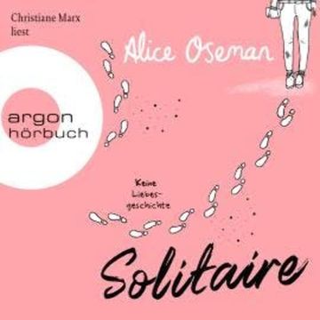 Solitaire - Keine Liebesgeschichte (Ungekürzte Lesung) audiobook, Alice Oseman