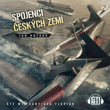 Spojenci Českých zemí audiobook, Jan Kotouč
