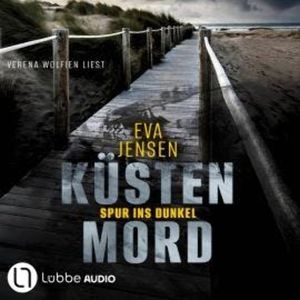 Spur ins Dunkel - Küstenmord, Teil 5 (Ungekürzt), Eva Jensen