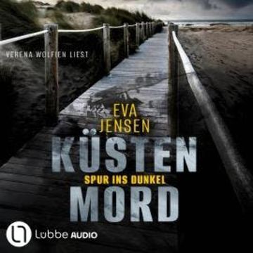 Spur ins Dunkel - Küstenmord, Teil 5 (Ungekürzt) audiobook, Eva Jensen