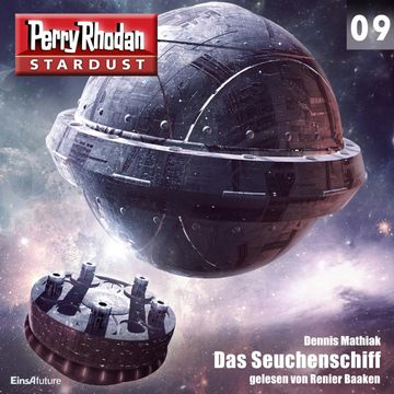 Das Seuchenschiff (Perry Rhodan Stardust 09) audiobook, Dennis Mathiak