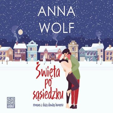 Święta po sąsiedzku audiobook, Anna Wolf