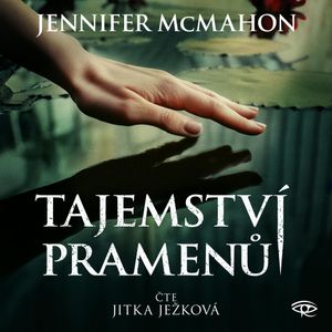 Tajemství pramenů, Jennifer McMahon