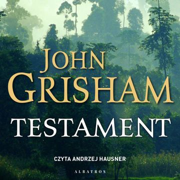 Testament audiobook, John Grisham
