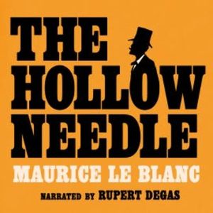 The Hollow Needle, Maurice Leblanc
