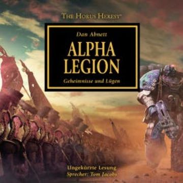 The Horus Heresy 07: Alpha Legion audiobook, Dan Abnett