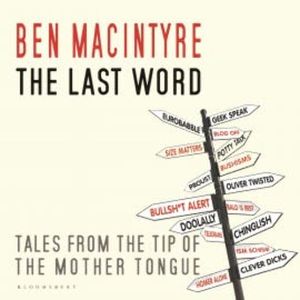 The Last Word, Ben Macintyre