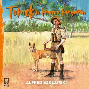 Tomek w krainie kangurów, Alfred Szklarski