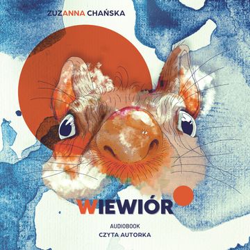 Wiewiór audiobook, Zuzanna Chańska