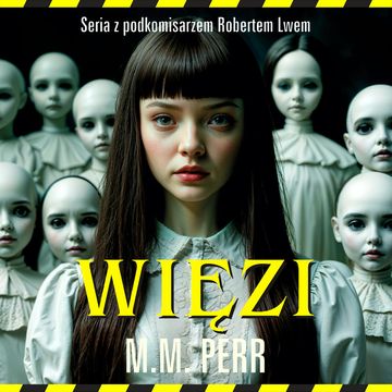 Więzi audiobook, M.M. Perr