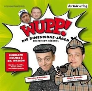 Wupp! 1. Die Dimensions-Jäger. Ein Comedy-Hörspiel, Kai Lüftner