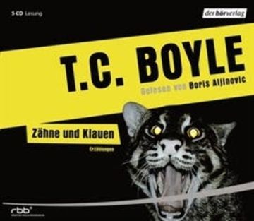 Zähne und Klauen audiobook, T.C. Boyle