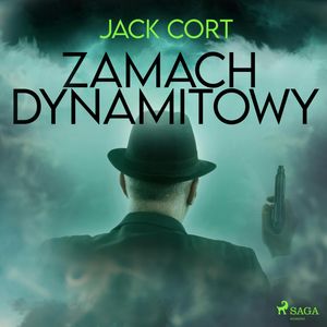 Zamach dynamitowy, Jack Cort