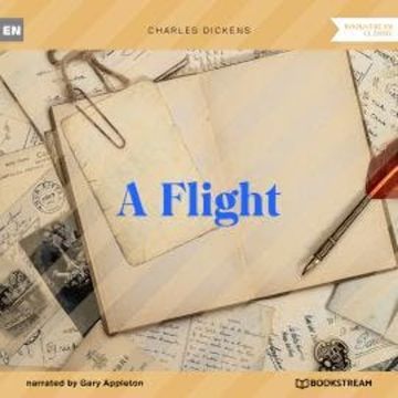 A Flight (Unabridged) audiobook, Charles Dickens