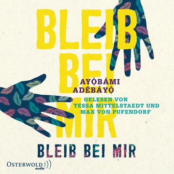 Bleib bei mir audiobook, Ayòbámi Adébáyò