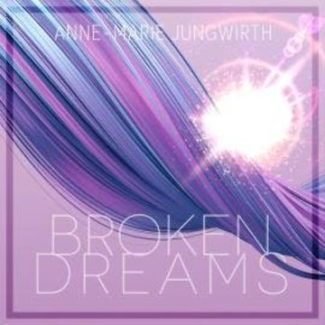 Broken Dreams - Only by Chance, Band 1 (Ungekürzt) audiobook, Anne-Marie Jungwirth