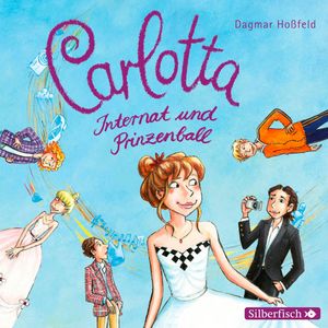 Carlotta, Internat und Prinzenball, Dagmar Hoßfeld