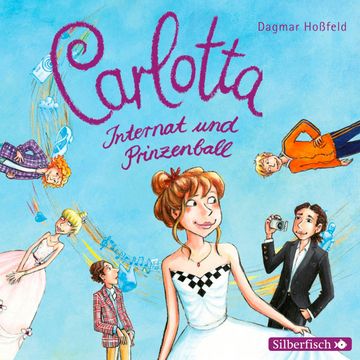 Carlotta, Internat und Prinzenball audiobook, Dagmar Hoßfeld