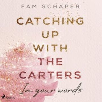 Catching up with the Carters – In your words (Catching up with the Carters, Band 2) audiobook, Fam Schaper