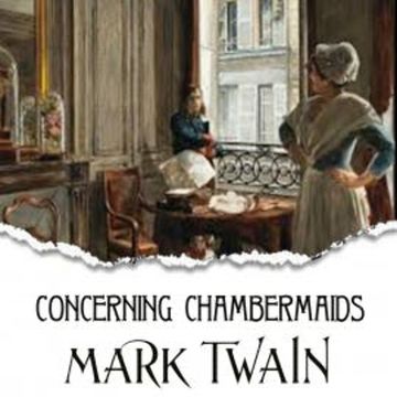 Concerning Chambermaids audiobook, Mark Twain