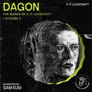 Dagon (The Work of H. P. Lovecraft, Episode 2), H. P. Lovecraft