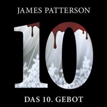 Das 10. Gebot. Women's Murder Club - audiobook, James Patterson