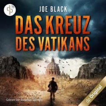 Das Kreuz des Vatikans - Ein Konstantin Nikolaidis Thriller, Band 2 (Ungekürzt) audiobook, Joe Black