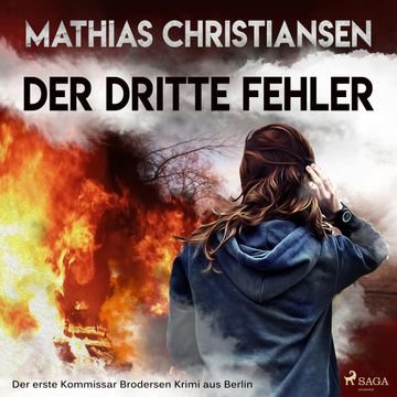 Der dritte Fehler (Der erste "Kommissar Brodersen" Krimi aus Berlin), Mathias Christiansen