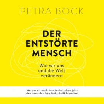 Der entstörte Mensch audiobook, Petra Bock