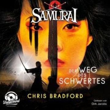 Der Weg des Schwertes - Samurai, Band 2 (ungekürzt) audiobook, Chris Bradford