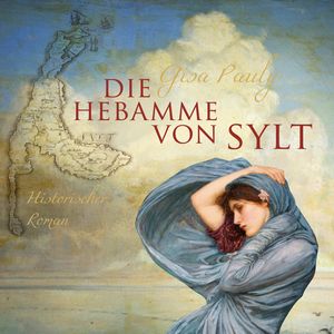 Die Hebamme von Sylt, Gisa Pauly