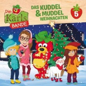 Die Karls-Bande, Folge 5: Das Kuddel & Muddel Weihnachten audiobook, Jenny Alten, Johannes Disselhoff