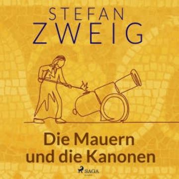 Die Mauern und die Kanonen audiobook, Stefan Zweig