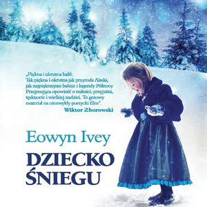 Dziecko śniegu, Eowyn Ivey
