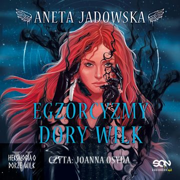 Egzorcyzmy Dory Wilk audiobook, Aneta Jadowska