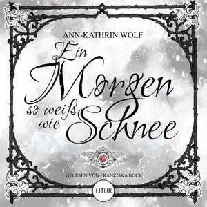 Ein Morgen so weiß wie Schnee, Ann-Kathrin Wolf